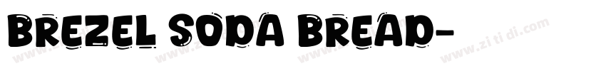 Brezel Soda Bread字体转换
